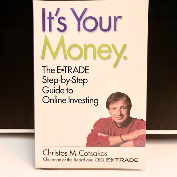 It's Your Money: The E*TRADE Step-by-Step Guide to Online Investing - Picture 1 of 5